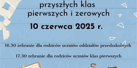 Spotkania dla rodziców przyszłych klas pierwszych i zerowych