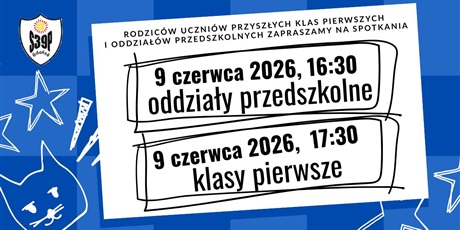 Spotkania z rodzicami uczniów przyszłych klas pierwszych i oddziałów przedszkolnych