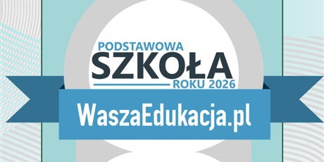 Srebrny medal w Plebiscycie "Szkoła Podstawowa Roku 2026" portalu Wasza Edukacja